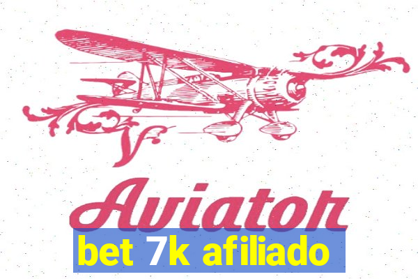 bet 7k afiliado